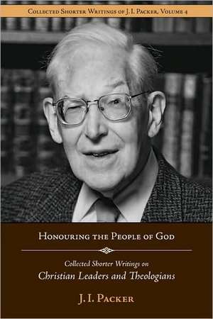 Honouring the People of God de J.I. PACKER