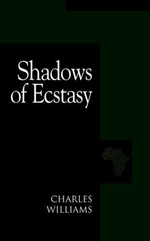 Shadows of Ecstasy de Charles Williams