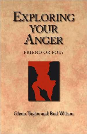 Exploring Your Anger de Rod Wilson