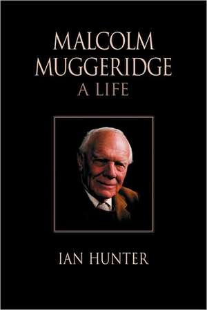 Malcolm Muggeridge de Ian Hunter