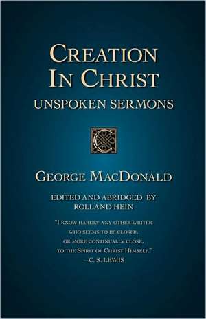 Creation in Christ de George Macdonald