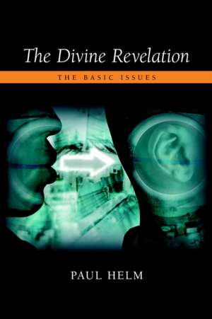 The Divine Revelation de Paul Helm