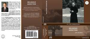 Religious Addiction de John E. Bradshaw