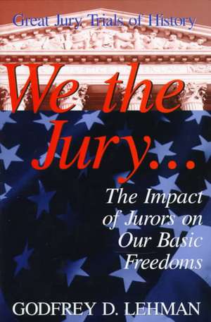 We the Jury de Godfrey D Lehman