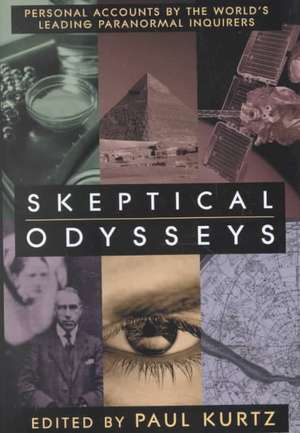 Skeptical Odysseys de Paul Kurtz