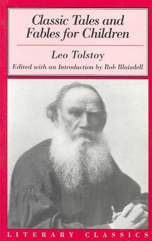 Classic Tales and Fables for Children de Leo Nikolayevich Tolstoy