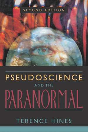 Pseudoscience and the Paranormal de Terence Hines