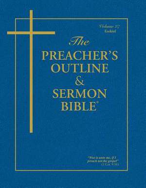 The Preacher's Outline & Sermon Bible - Vol. 27 de Leadership Ministries Worldwide