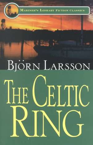 The Celtic Ring de Bjorn Larsson