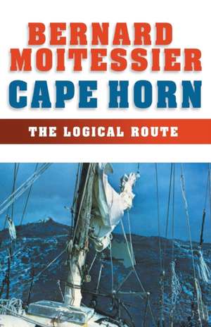 Cape Horn de Bernard Moitessier