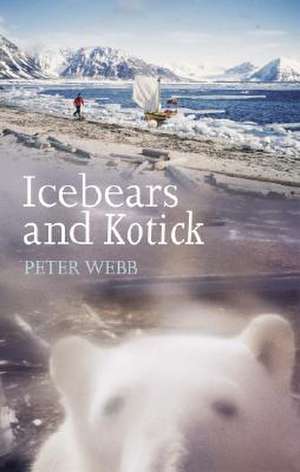 Ice Bears and Kotick de Peter Webb