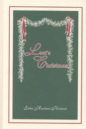 Leet's Christmas de Elithe Hamilton Kirkland