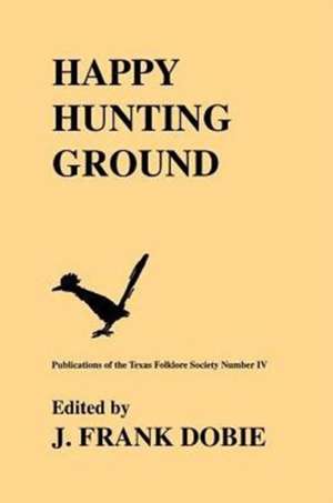 Happy Hunting Ground de L. W. Payne