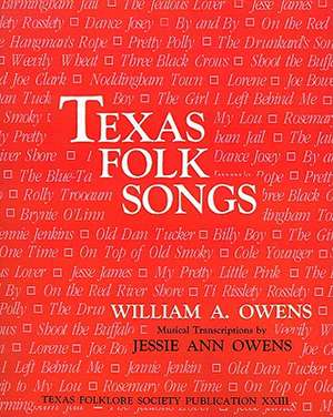 Texas Folk Songs de William A. Owens