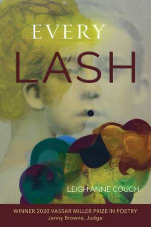 Every Lash: Volume 28 de Leigh Anne Couch