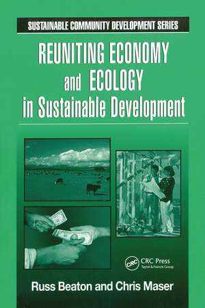 Reuniting Economy and Ecology in Sustainable Development de Charles R. Beaton