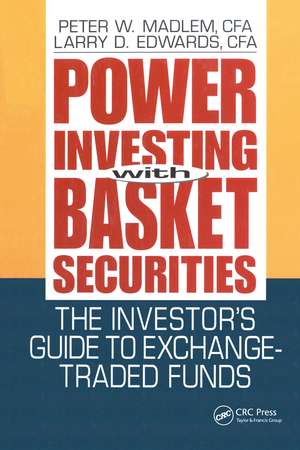 Power Investing With Basket Securities: The Investor's Guide to Exchange-Traded Funds de Peter W. Madlem