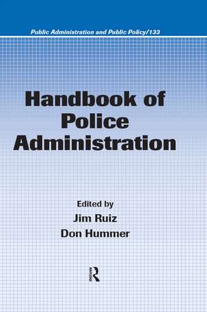 Handbook of Police Administration de James Ruiz