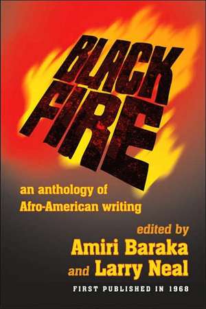 Black Fire: An Anthology of Afro-American Writing de Amiri Baraka