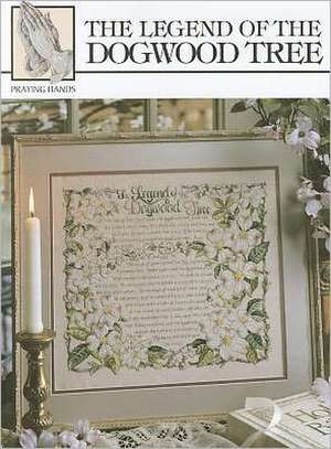 The Legend of the Dogwood Tree de Donna Vermillion Giampa