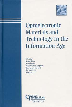 Optoelectronic Materials and Technology in the Information Age – Ceramic Transactions V126 de R Guo