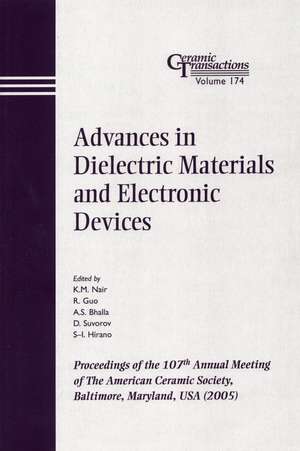 Advances in Dielectric Materials and Electronic Devices – Ceramic Transactions V174 de KM Nair