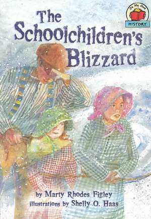 The Schoolchildren's Blizzard de Marty Rhodes Figley