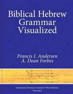 Biblical Hebrew Grammar Visualized de Francis I. Andersen