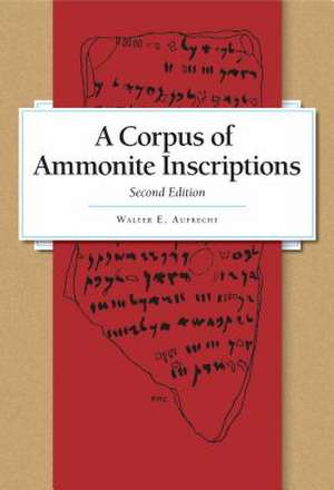 A Corpus of Ammonite Inscriptions de Walter E. Aufrecht