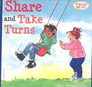 Share and Take Turns de Cheri J Meiners