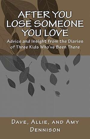 After You Lose Someone You Love: Advice and Insight from the Diaries of Three Kids Who've Been There de Harold S. Kushner