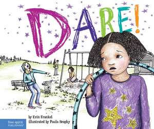 Dare! de Erin Frankel