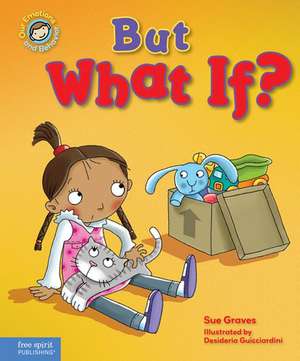 But What If? de Sue Graves