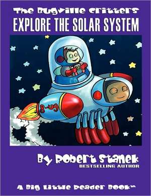 Explore the Solar System de Robert Stanek