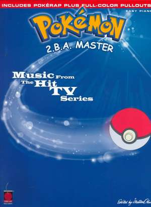 Pokemon 2.B.A. Master: E-Z Play Songbook de Cherry Lane Music