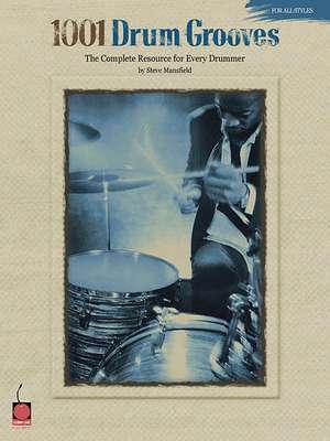 1001 Drum Grooves de Steve Mansfield