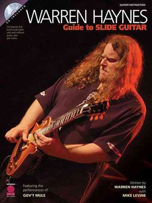 Warren Haynes - Guide to Slide Guitar de Mike Levine