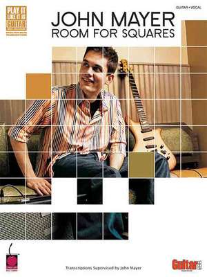 John Mayer: Room for Squares