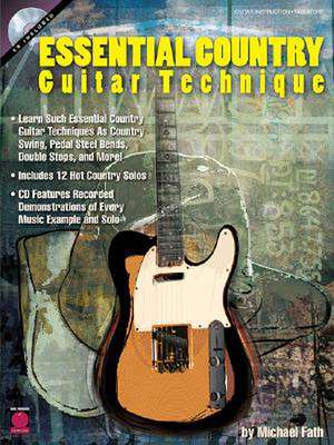 Essential Country Guitar Technique [With CD] de Michael Fath