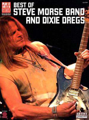 Best of Steve Morse Band and Dixie Dregs de Mark Phillips