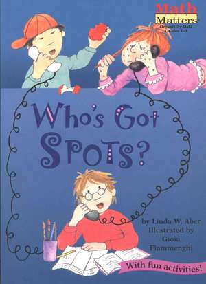 Who's Got Spots? de Linda Williams Aber