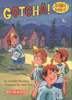 Gotcha! de Jennifer A. Dussling