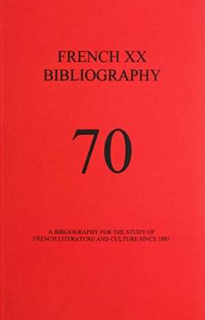 French XX Bibliography, Issue 70