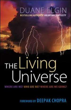 The Living Universe de Duane Elgin