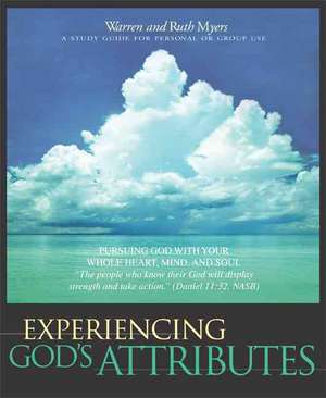 Experiencing God's Attributes de Ruth Myers