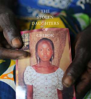 The Stolen Daughters of Chibok: Tragedy and Resilience in Nigeria's Northeast de Aisha Muhammed-Oyebode