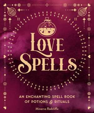 Love Spells de Minerva Radcliffe