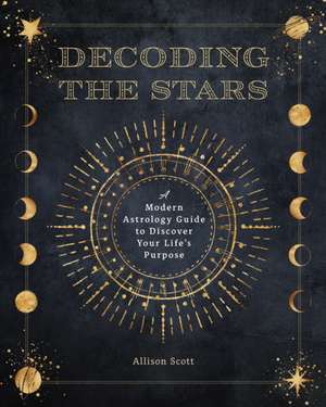 Decoding the Stars de Allison Scott