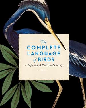 The Complete Language of Birds de Randi Minetor