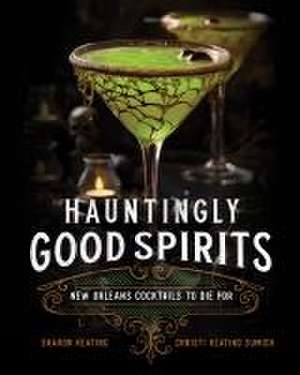 Hauntingly Good Spirits de Christi Keating Sumich